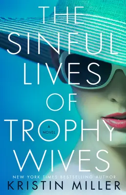 Das sündige Leben der Trophy Wives - The Sinful Lives of Trophy Wives