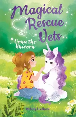 Magische Rettungstierärzte: Oona das Einhorn - Magical Rescue Vets: Oona the Unicorn