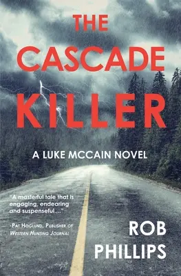 Der Kaskadenmörder: Ein Luke-McCain-Roman - The Cascade Killer: A Luke McCain Novel