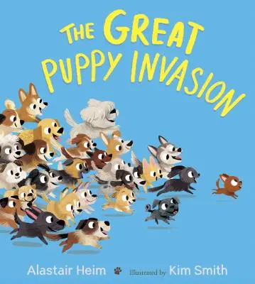 Die große Welpeninvasion (gepolstertes Pappbuch) - The Great Puppy Invasion (Padded Board Book)