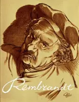 Rembrandt: Serie Kunstmeister - Rembrandt: Art Masters Series