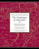 Der Meilenstein Arrian: Die Feldzüge Alexanders - The Landmark Arrian: The Campaigns of Alexander