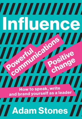 Beeinflussung: Starke Kommunikation, positive Veränderung - Influence: Powerful Communications, Positive Change