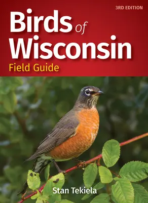 Feldführer Vögel von Wisconsin - Birds of Wisconsin Field Guide