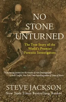 Kein Stein bleibt auf dem anderen: Die wahre Geschichte der besten forensischen Ermittler der Welt - No Stone Unturned: The True Story of the World's Premier Forensic Investigators