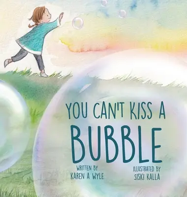Man kann eine Blase nicht küssen - You Can't Kiss A Bubble