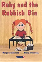 Ruby und der Mülleimer: Eine Geschichte für Kinder mit geringem Selbstwertgefühl - Ruby and the Rubbish Bin: A Story for Children with Low Self-Esteem