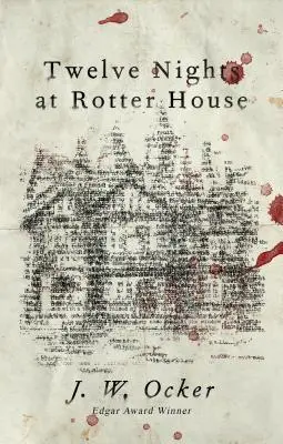 Zwölf Nächte im Haus Rotter - Twelve Nights at Rotter House