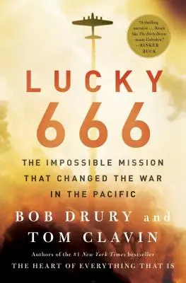 Lucky 666: Die unmögliche Mission, die den Krieg im Pazifik veränderte - Lucky 666: The Impossible Mission That Changed the War in the Pacific