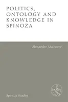 Politik, Ontologie und Wissen bei Spinoza - Politics, Ontology and Knowledge in Spinoza