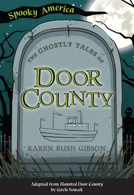 Die gespenstischen Geschichten von Door County - The Ghostly Tales of Door County