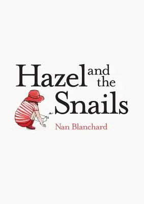 Hasel und die Schnecken - Hazel and the Snails