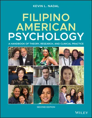 Filipino-Amerikanische Psychologie: Ein Handbuch der Theorie, Forschung und klinischen Praxis - Filipino American Psychology: A Handbook of Theory, Research, and Clinical Practice