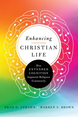 Das christliche Leben bereichern: Wie erweiterte Kognition die religiöse Gemeinschaft stärkt - Enhancing Christian Life: How Extended Cognition Augments Religious Community