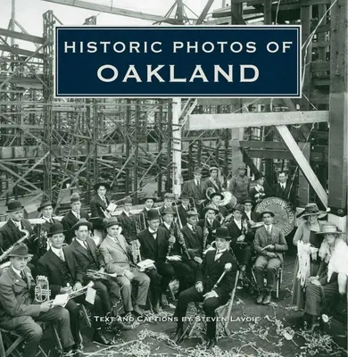 Historische Fotos von Oakland - Historic Photos of Oakland