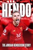 Hendo: Die Geschichte von Jordan Henderson - Hendo: The Jordan Henderson Story