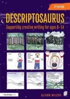 Descriptosaurus: Unterstützung für kreatives Schreiben für 8-14-Jährige - Descriptosaurus: Supporting Creative Writing for Ages 8-14