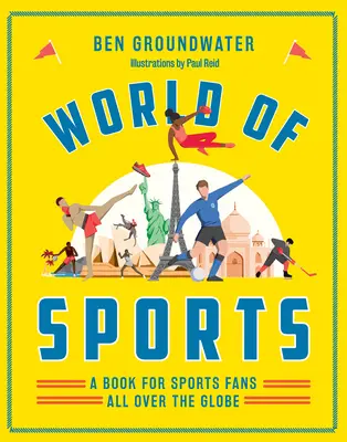Welt des Sports: Ein Buch für Sportfans auf der ganzen Welt - World of Sports: A Book for Sports Fans All Over the Globe