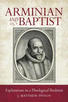 Arminianer und Baptisten - Arminian and Baptist