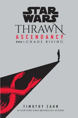 Star Wars: Thrawns Aufstieg (Buch I: Chaos Rising) - Star Wars: Thrawn Ascendancy (Book I: Chaos Rising)