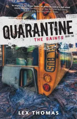 Die Quarantäne: Die Heiligen - Quarantine: The Saints