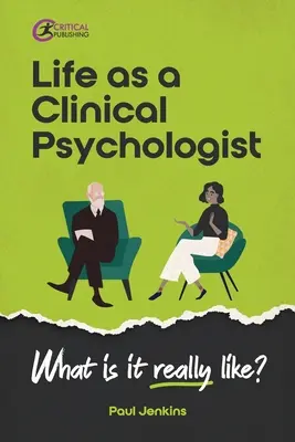 Das Leben als klinischer Psychologe: Wie ist es wirklich? - Life as a clinical psychologist: What is it really like?