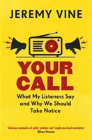 Ihr Anruf: Was meine Zuhörer sagen und warum wir es beachten sollten - Your Call: What My Listeners Say and Why We Should Take Note