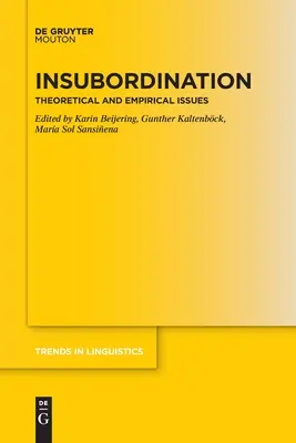 Insubordination: Theoretische und empirische Fragestellungen - Insubordination: Theoretical and Empirical Issues