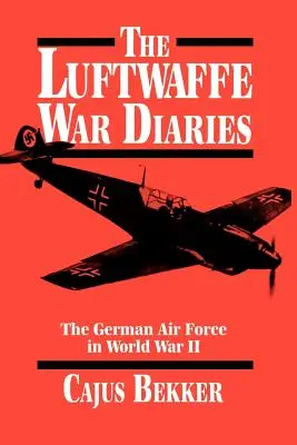 Die Kriegstagebücher der Luftwaffe - The Luftwaffe War Diaries