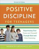 Positive Disziplin für Teenager: Wie Sie Ihre Teenager und sich selbst durch freundliche und konsequente Elternschaft stärken können - Positive Discipline for Teenagers: Empowering Your Teens and Yourself Through Kind and Firm Parenting