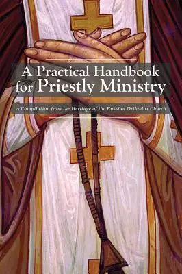 Ein praktisches Handbuch für den priesterlichen Dienst - A Practical Handbook for Priestly Ministry