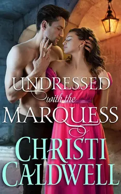 Unbekleidet mit dem Marquess - Undressed with the Marquess