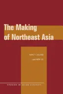 Die Entstehung von Nordostasien - The Making of Northeast Asia
