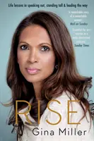 Rise: Life Lessons in Speaking Out, Standing Tall & Leading the Way