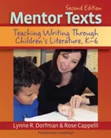 Mentor-Texte: Schreiben lehren durch Kinderliteratur, K-6 - Mentor Texts: Teaching Writing Through Children's Literature, K-6