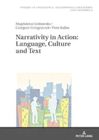 Narrativität in Aktion: Sprache, Kultur und Text - Narrativity in Action: Language, Culture and Text