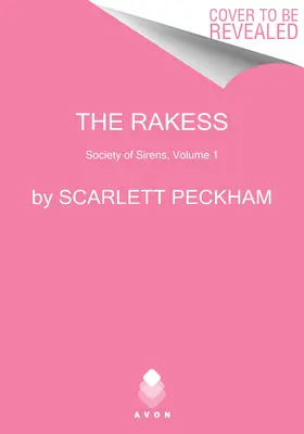 Die Rakess: Gesellschaft der Sirenen, Band I - The Rakess: Society of Sirens, Volume I