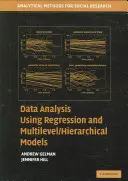 Datenanalyse mit Hilfe von Regressions- und hierarchischen Mehrebenenmodellen - Data Analysis Using Regression and Multilevel Hierarchical Models