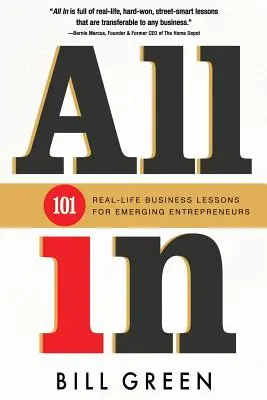 Alles drin: 101 Real Life Business Lessons für angehende Unternehmer - All in: 101 Real Life Business Lessons For Emerging Entrepreneurs