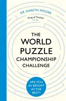 Die Puzzle-Weltmeisterschaft: Sind Sie so schlau wie die Besten? - The World Puzzle Championship Challenge: Are You as Bright as the Best?