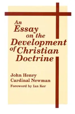 Ein Essay über die Entwicklung der christlichen Doktrin - An Essay on the Development of Christian Doctrine