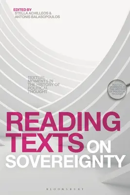 Texte über Souveränität lesen: Textuelle Momente in der Geschichte des politischen Denkens - Reading Texts on Sovereignty: Textual Moments in the History of Political Thought