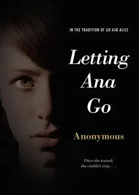 Ana loslassen - Letting Ana Go