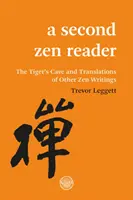 Ein zweiter Zen-Leser: Die Höhle des Tigers und Übersetzungen anderer Zen-Schriften - A Second Zen Reader: The Tiger's Cave and Translations of Other Zen Writings