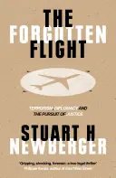 Die vergessene Flucht: Terrorismus, Diplomatie und das Streben nach Gerechtigkeit - The Forgotten Flight: Terrorism, Diplomacy and the Pursuit of Justice