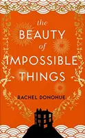 Die Schönheit der unmöglichen Dinge - Beauty of Impossible Things