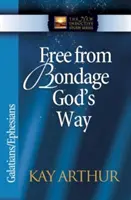 Frei von Knechtschaft - Gottes Weg: Galater/Epheser - Free from Bondage God's Way: Galatians/Ephesians