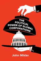 Die politische Macht der globalen Konzerne - The Political Power of Global Corporations