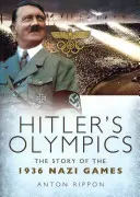 Hitlers Olympische Spiele: Die Geschichte der Nazi-Spiele von 1936 - Hitler's Olympics: The Story of the 1936 Nazi Games