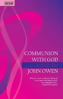 Kommunion mit Gott: Die Gemeinschaft mit dem Vater, dem Sohn und dem Heiligen Geist - Communion with God: Fellowship with the Father, Son and Holy Spirit